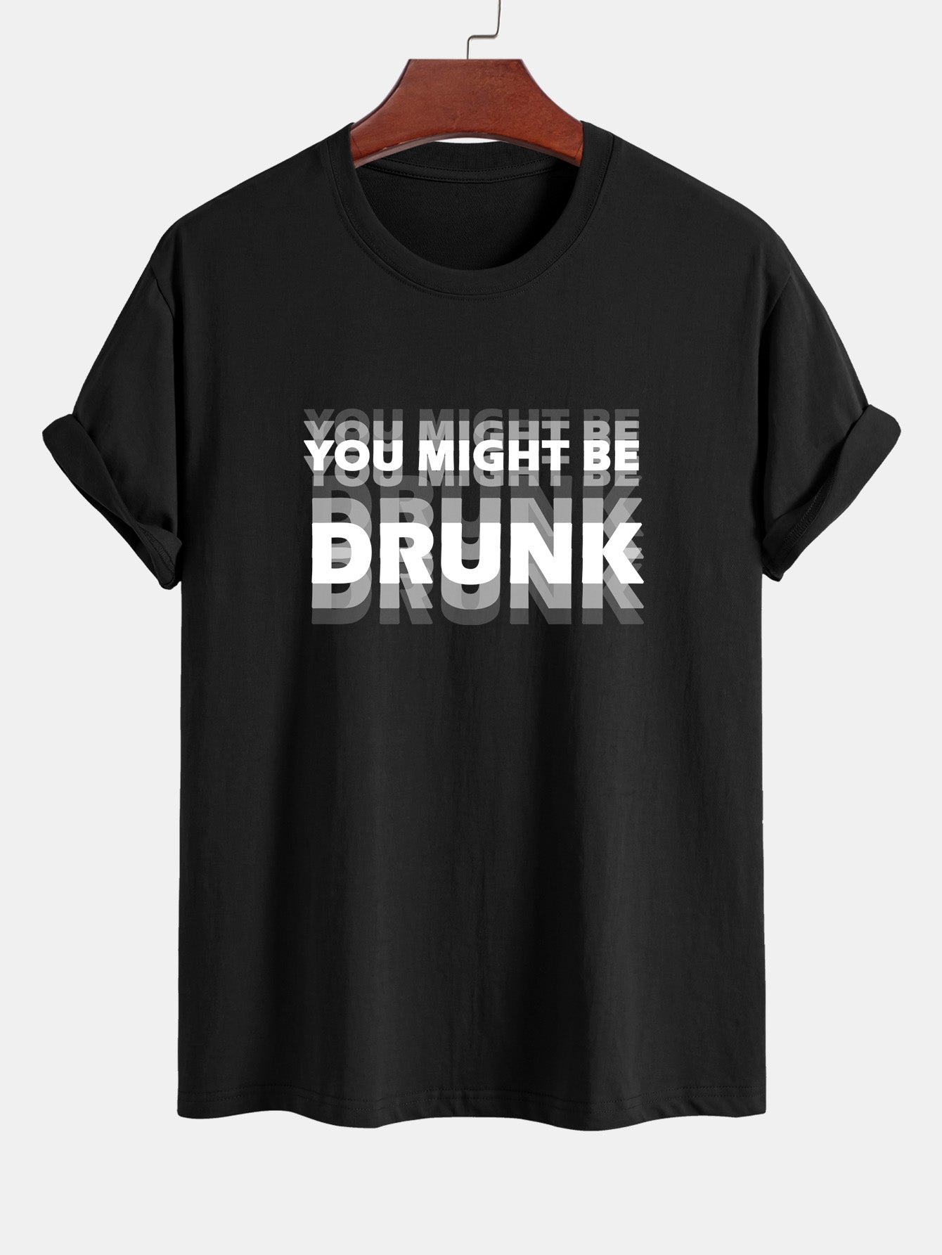 Regular Fit You Might Be Drunk Print Cotton T-Shirt