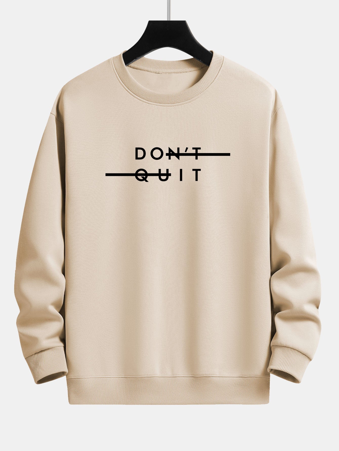 Don't Quit Print Relax Fit Sweatshirt