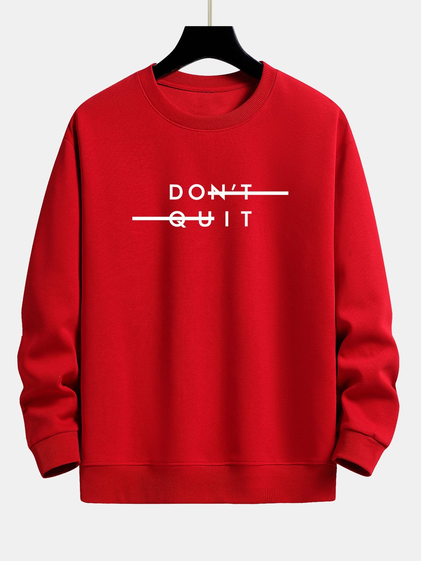 Don't Quit Print Relax Fit Sweatshirt
