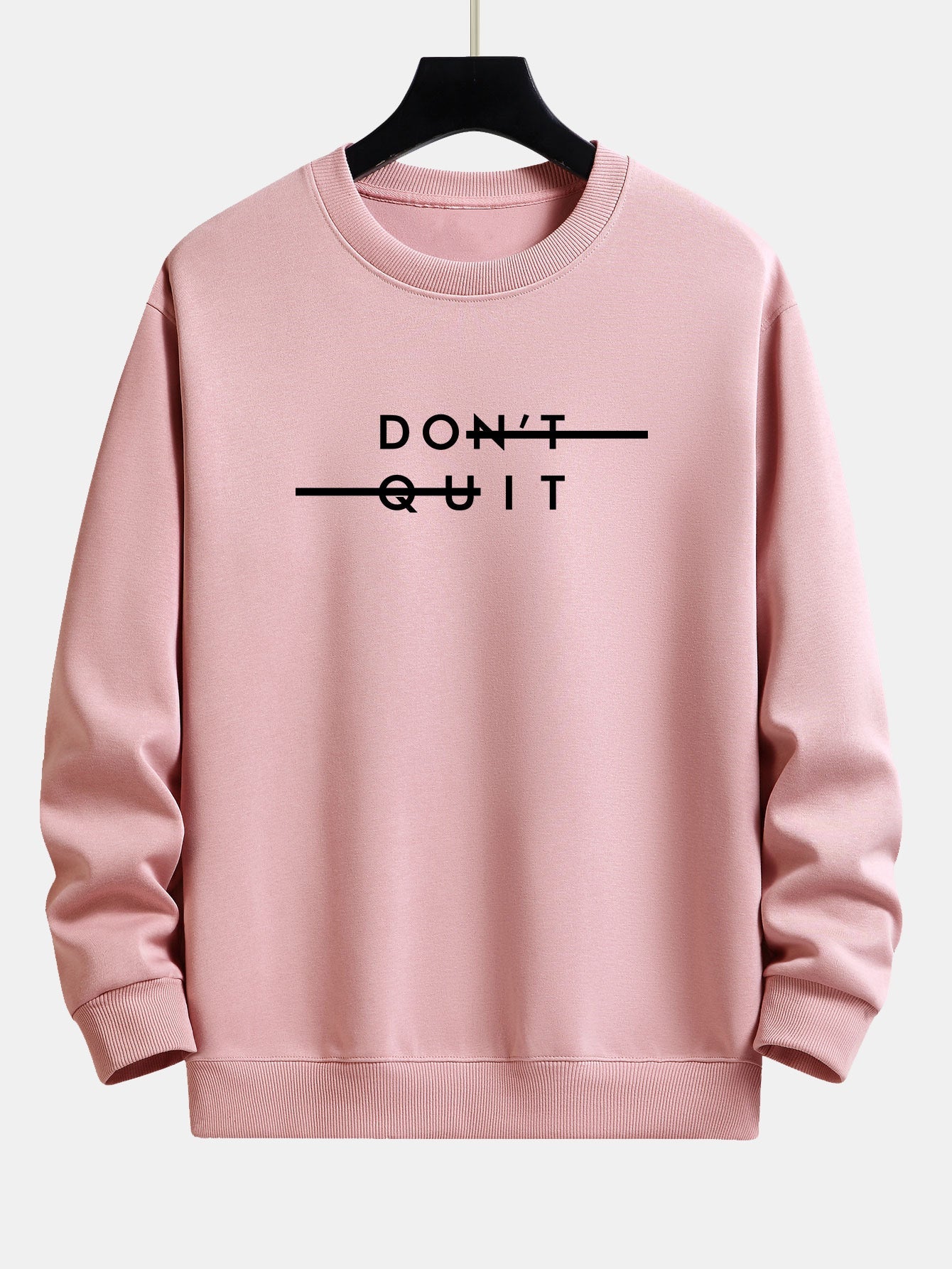 Don't Quit Print Relax Fit Sweatshirt