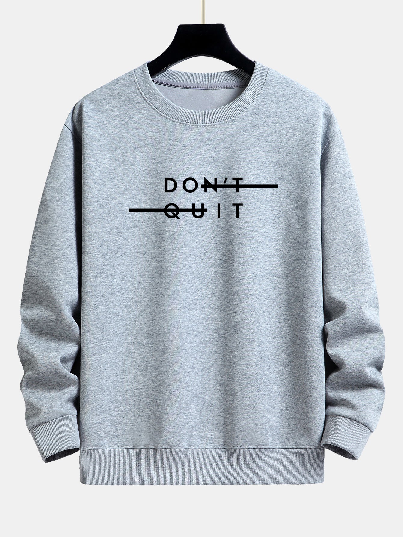 Don't Quit Print Relax Fit Sweatshirt