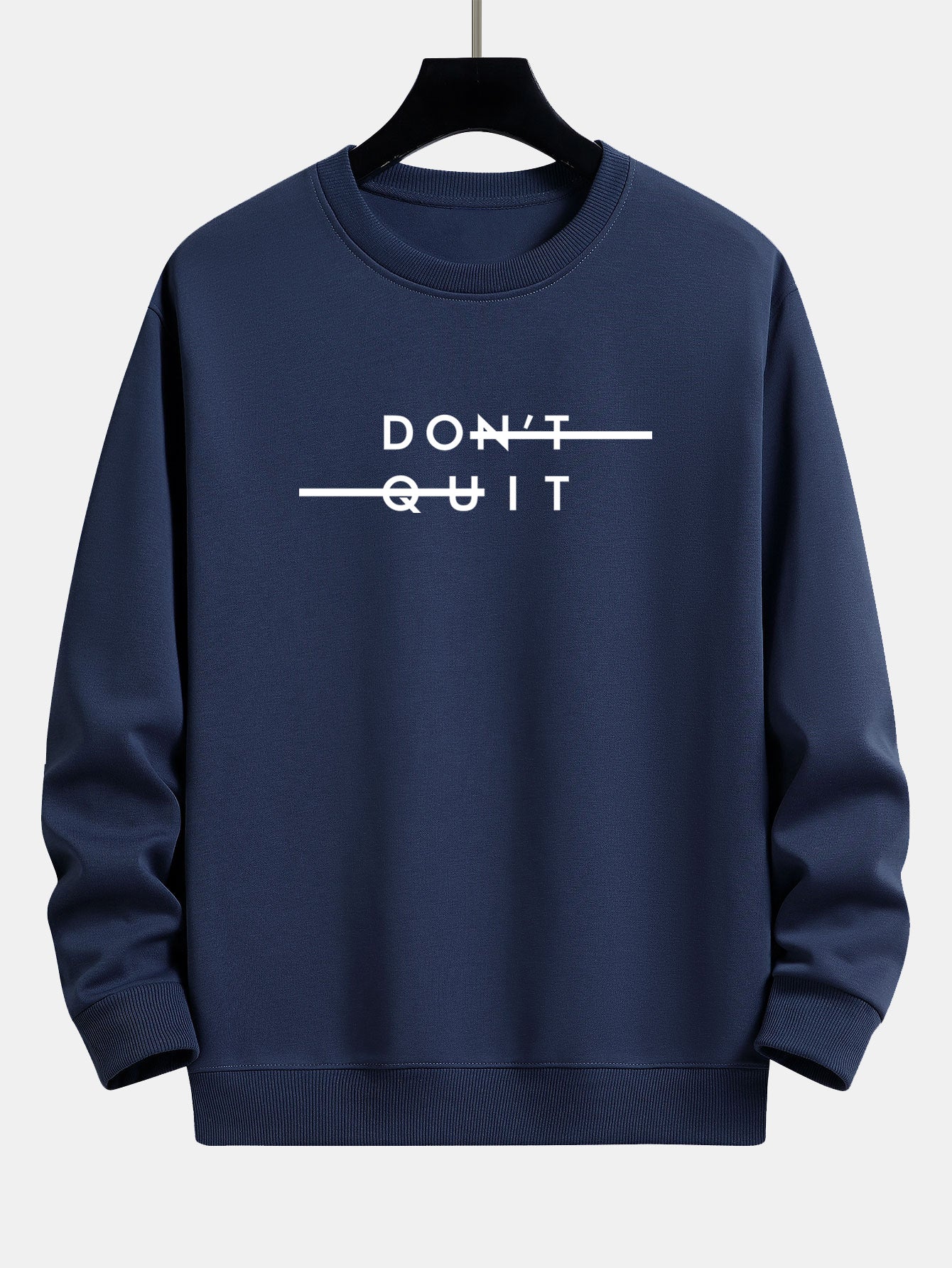 Don't Quit Print Relax Fit Sweatshirt