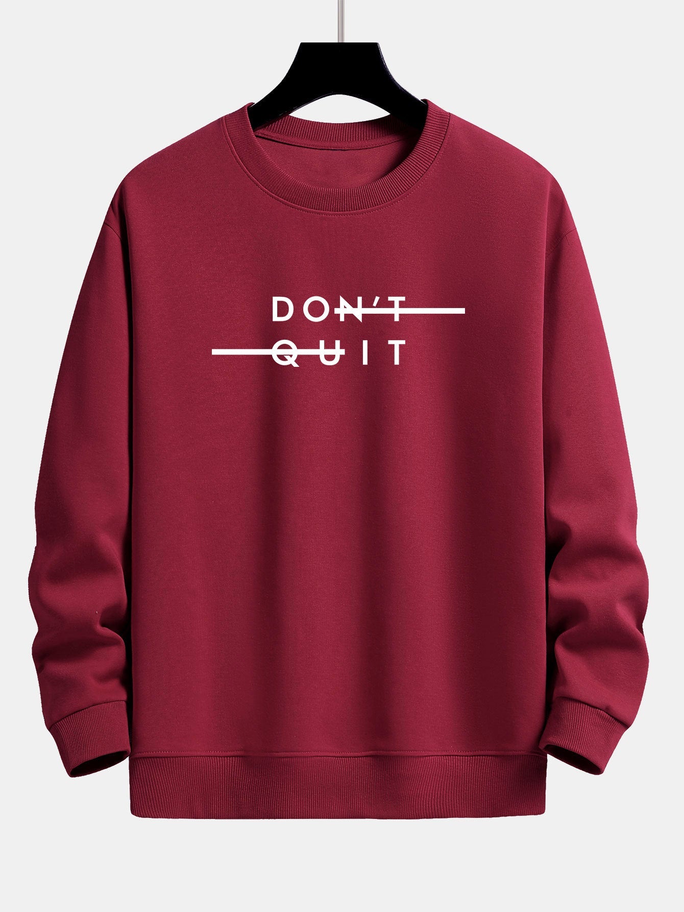 Don't Quit Print Relax Fit Sweatshirt