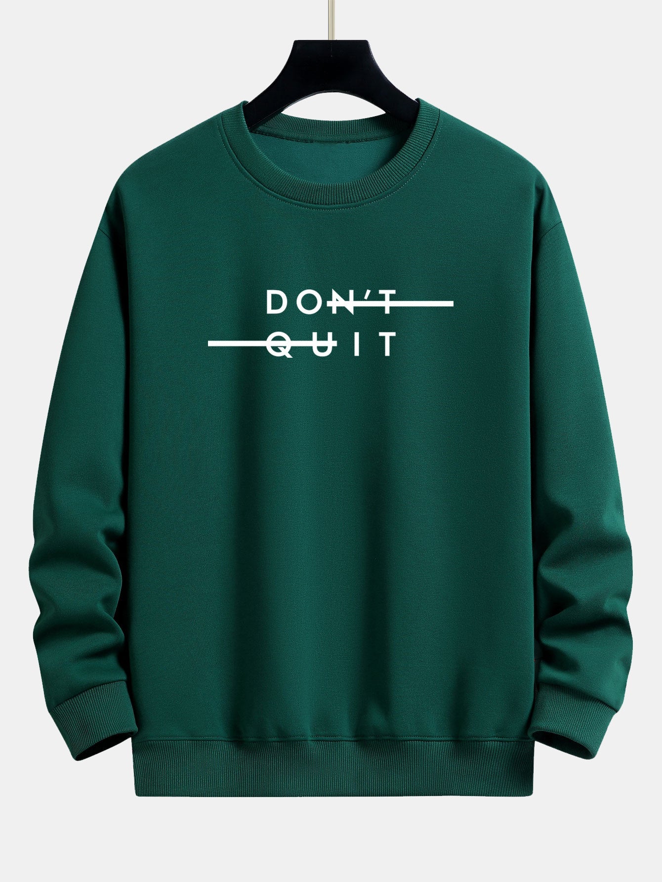 Don't Quit Print Relax Fit Sweatshirt
